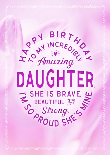 Daughter Birthday My Amazing Daughter She is Brave Beautiful and Stron card Happy Birthday To My Amazing Daughter, Happy 31st Birthday Daughter, Happy 35th Birthday Daughter, Happy 23rd Birthday Daughter, Birthday Greetings Daughter, Happy 22nd Birthday Daughter, Hbd Daughter, Happy Birthday For My Daughter, My Daughter Birthday Wishes