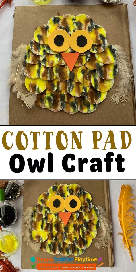 Cotton Pad Owl Craft for Kids - Happy Toddler Playtime Forest Animals Preschool, Owl Preschool, Owl Activities, Owl Craft, Owl Wings, Fall Preschool Activities, Cute Craft, Abc Coloring Pages, Owl Crafts