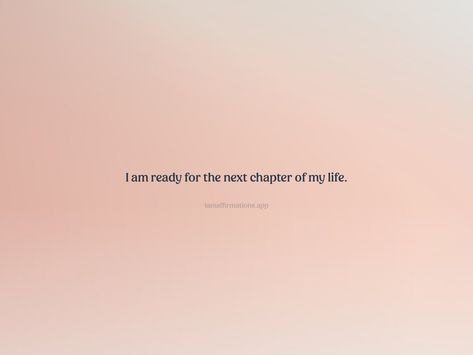 I am ready for the next chapter of my life. From the I am app: https://iamaffirmations.app/download This Chapter Of My Life Is Called, Ready For The Next Chapter, Thankful To God, I Am Thankful, I Am Ready, Meditation Quotes, October Wedding, Next Chapter, New Chapter