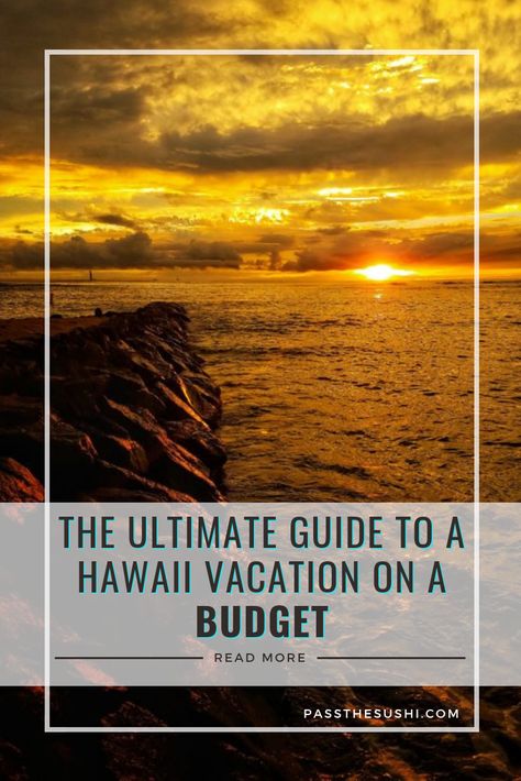 The ultimate guide to a vacation in Hawaii on a budget on passthesushi.com Hawaii On A Budget, Vacation Budget, Vacation In Hawaii, River Nile, Family Vacation Tshirts, Oahu Vacation, Honeymoon Vacations, Vacation Goals, Hawaii Honeymoon