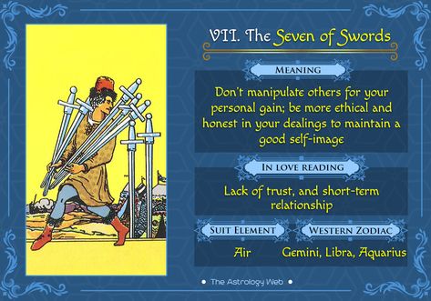 The Seven of Swords Tarot | The Astrology Web Seven Swords Tarot Meaning, 7 Of Swords, Swords Tarot Meaning, Seven Of Swords, Seven Swords, Tarot Interpretation, Tarot Significado, Tarot Cards For Beginners, Swords Tarot