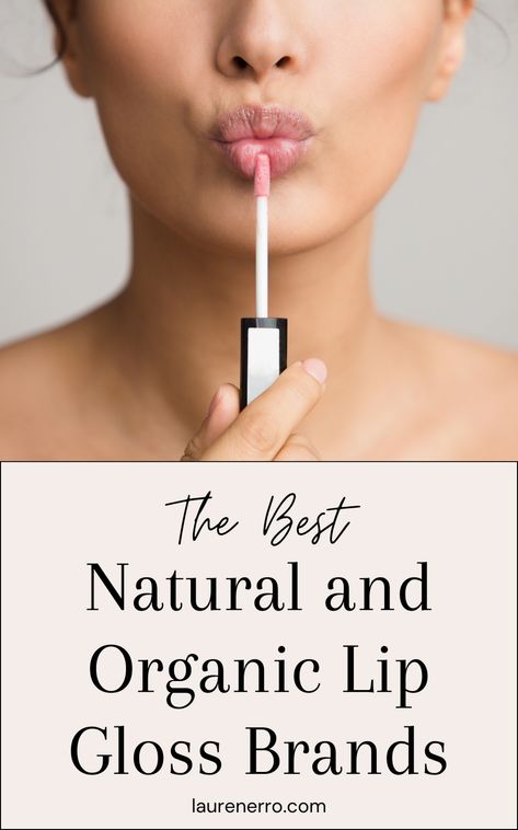 This post has the Best Natural and Organic Lip Gloss Brands. Making the switch to clean and non-toxic lip products can be difficult. Make the switch to clean beauty. Helping you find clean products and clean makeup. Lip Gloss Brands, Clean Lip Gloss, Clean Beauty Makeup, Clean Products, Natural Beauty Makeup, Toxic Skincare, Beauty Youtubers, Pigmented Lips, All Natural Skin Care