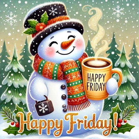 Good Morning Friday Christmas, Good Morning Happy Friday Quotes, Happy Friday Winter, Happy Friday Christmas, Friday Before Christmas, Happy Friday Good Morning, Winter Friday, Christmas Friday, Friday Morning Greetings