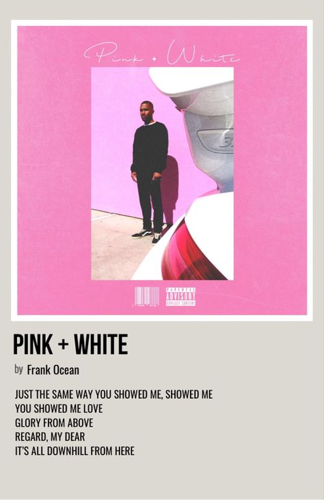 minimal polaroid song poster for pink + white by frank ocean Frank Ocean Songs, Frank Ocean Album, Frank Ocean Poster, Frank Ocean Wallpaper, Ocean Music, Music Cover Photos, Minimalist Music, Pink Music, Music Poster Ideas