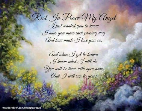 Rest in peace my angel Angel In Heaven Quotes, Rest In Peace Quotes, Husband In Heaven, Missing Loved Ones, Miss Mom, Missing My Son, Loved One In Heaven, I Miss You More, Heaven Quotes