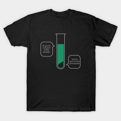 Shop funny science t-shirts by independent artists at TeePublic. Shirts Photography, Funny Nerd Shirts, Science Puns, Funny Nerd, Science Shirts, Funny Science, Nerd Shirts, Science Tshirts, Science Humor