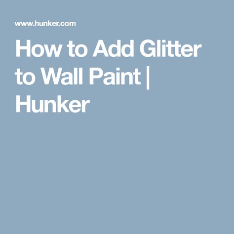 How to Add Glitter to Wall Paint | Hunker Glitter Accent Wall, Installing Tile, Glitter Bedroom, Glitter Paint For Walls, Glitter Room, Rock Tile, Antique Brick, Gallon Of Paint, Glitter Wall