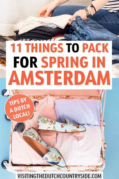 Amsterdam Packing List, Spring In Amsterdam, Spring Packing List, Packing List Spring, Things To Do In Canada, Dutch Countryside, Amsterdam Photography, Things To Pack, Spring Packing