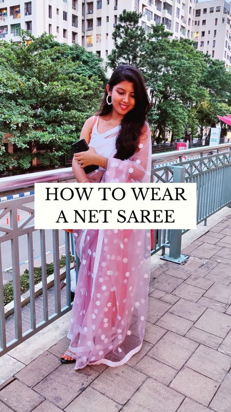 How to wear a Net Saree | Saree Draping Tutorial How To Style Net Saree, How To Wear Net Saree, Net Saree Styling, Net Saree Draping Styles, Net Saree Look, Saree Draping Styles Tutorials, Netted Sarees, Saree Draping Tutorial, Saree With Pants