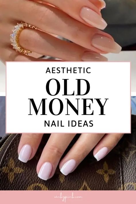 Aesthetic Old Money Nail Ideas - Winky Pink Nails For 30 Year Olds, Old Money Rich Nails, Rich Women Nails, Rich Looking Nails, Finger Nail Polish Ideas, Clean Classy Nails, Neutral Classy Nails, Fancy Short Nails, Nails Over 50