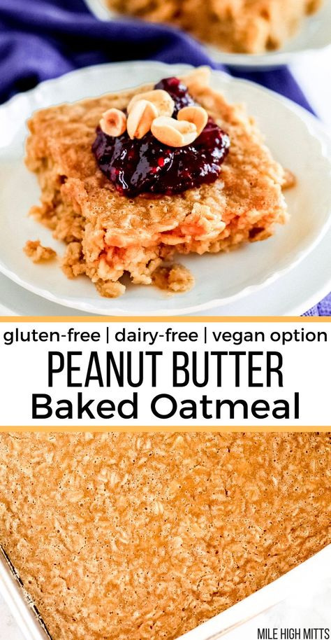 Peanut Butter Baked Oatmeal, Baked Oatmeal Recipes Healthy, Easy And Healthy Breakfast, Baked Oatmeal Healthy, Baked Oatmeal Recipes, Dairy Free Breakfasts, Gluten Free Oatmeal, Gluten Free Recipes For Breakfast, Peanut Butter Oatmeal