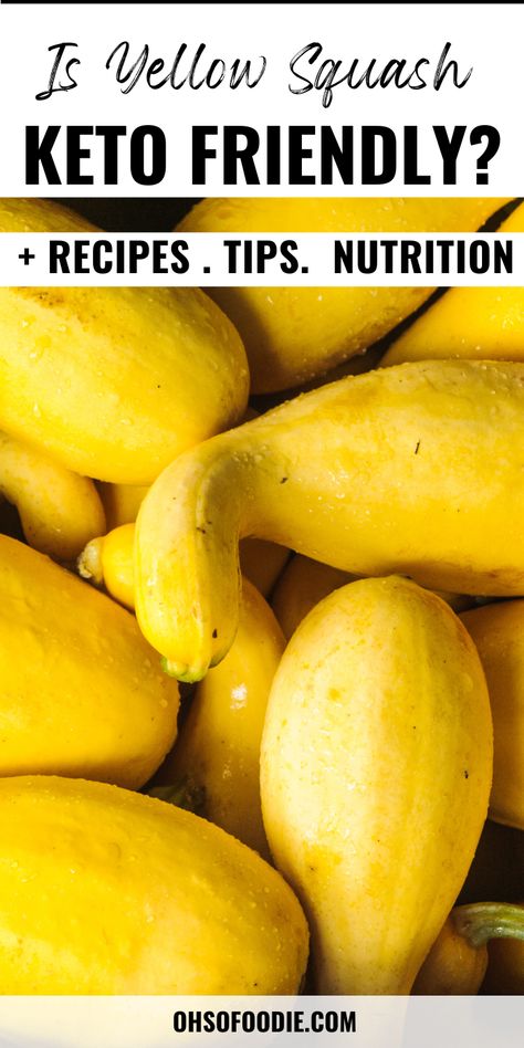 Text reads Is Yellow Squash Keto Friendly? Keto Squash, Keto Squash Recipes, Low Carb Yellow Squash Recipes, Keto Squash Recipes Yellow, Yellow Crook Neck Squash Recipes, Squash Casserole Keto Friendly, Keto Carbs, Yellow Crookneck Squash, Sauteed Squash