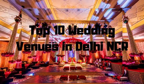 Have a look at the most stupendous and top 10 wedding venues in Delhi NCR to organize a wedding, marriage, roka, ring, engagement, & Mehendi function. Eclectic Dishes, Budget Wedding Venue, Delhi Wedding, Smallest Wedding Venue, Delhi Ncr, Wedding Hall, Affordable Wedding Venues, Luxury Wedding Venues, Catering Services