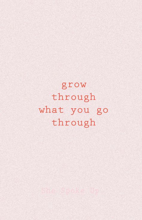 Growth Through What You Go Through, Give Me The Strength To Accept, Learn To Accept Quotes, Quotes About Obstacles, Overcoming Obstacles Tattoo, You Grow Through What You Go Through, Healing And Growing Quotes, Grow Through What You Go Through, Grow Through What You Go Through Tattoo