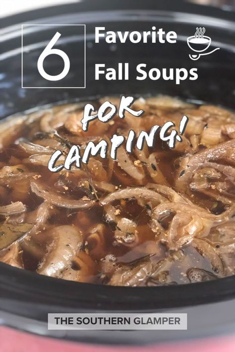 Soups For Camping Crock Pot, Camping Soups And Stews, Fall Rv Camping, Camping Soup Recipes, Camping Soup, Sweet Potato Chilli, Cooking With Charcoal, Campfire Desserts, Camping Snacks