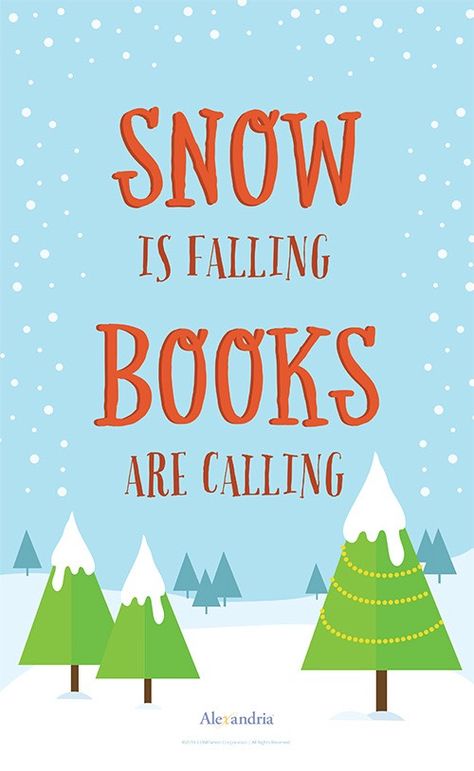 Winter Reading Posters for Your Library - Alexandria Library Automation Software Christmas Library Display, Alexandria Library, School Library Bulletin Boards, Snow Is Falling, Winter Reading, School Library Displays, Library Quotes, Middle School Libraries, Library Posters