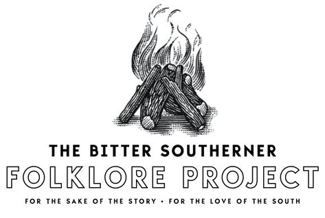 Folklore Archive — THE BITTER SOUTHERNER Bitter Southerner, Food And Culture, Waxing Poetic, Southern Gothic, Family Food, About Family, Folk Tales, Bitter, The South