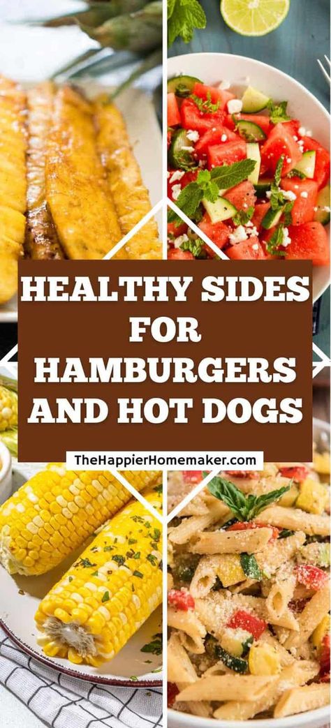 Wondering what healthy sides to serve with hamburgers and hot dogs? These 15 delicious side dishes are the perfect solution! Hamburger Sides, Sides For Hamburgers, Healthy Sides For Burgers, Hot Dogs And Beans, Low Calorie Sides, Hamburger Side Dishes, Burger Sides, Hamburgers And Hot Dogs, Dog Vegetables