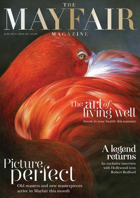 The Mayfair Magazine June 2013  Welcome to the June edition of The Mayfair magazine, celebrating the dynamism of the area and bringing you the latest features, articles and reviews in the definitive guide for luxury modern living. Mayfair Magazine, Hollywood Icons, Digital Publishing, Living Well, Modern Living, Chelsea, Typography, Bring It On, Magazine