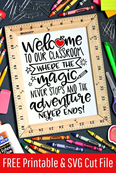 Welcome to our classroom where the magic never stops and the adventure never ends  - Every teacher needs this in their classroom!  Download the FREE classroom printable and add it to a frame or use the FREE SVG Cut File to make a sign using your vinyl cut Welcome To Our Classroom, Free Classroom Printables, Disney Themed Classroom, Craft Signs, Appreciation Gifts Diy, Teacher Appreciation Gifts Diy, Disney Classroom, Teacher Craft, Teachers Diy