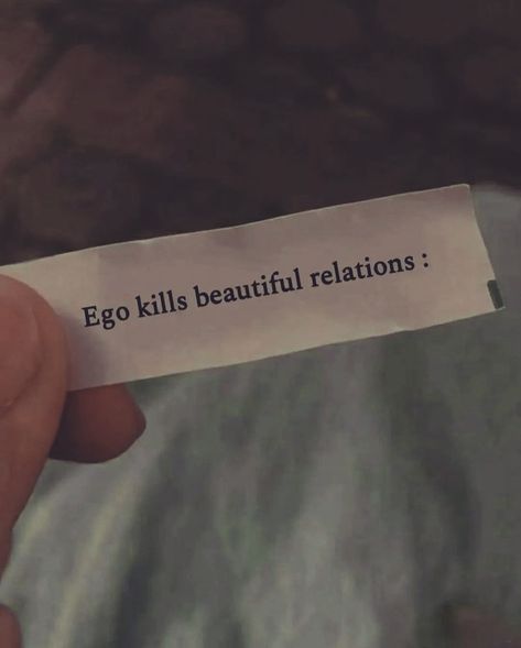 Ego Kills Beautiful Relations. #inspirationalquotes Ego Quotes Relationships, Kill Ego, Ego Quotes, Pretty Lyrics, Hindi Quotes, Relationship Quotes, Words Quotes, Texts, Life Quotes