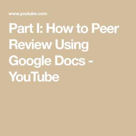 Part I: How to Peer Review Using Google Docs - YouTube Peer Review, What To Write, Google Docs, Writing