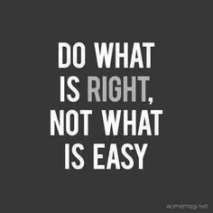 Many times people choose to do what is easy instead of what is right. In the end, there ends up being more effort to fix what is done to make it right.  #inspiration #motivation #leadershipcoaching #LeadershipMatters #LeadershipDevelopment #leadership #TuesdayThoughts #SPN #WinWin ‬#projecthelpyougrow Citation Force, Live Boldly, Motivation Positive, Buddhism Quote, Top Quotes, Life Quotes Love, Do What Is Right, Super Quotes, Math Class