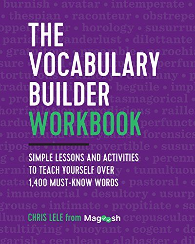 The Vocabulary Builder Workbook: Simple Lessons and Activities to Teach Yourself Over 1,400 Must-Know Words by [Magoosh, Lele, Chris] Well Spoken, Vocabulary Builder, Vocabulary Book, Improve Your Vocabulary, Vocabulary Lessons, Easy Lessons, Good Readers, Word Free, Vocabulary Building