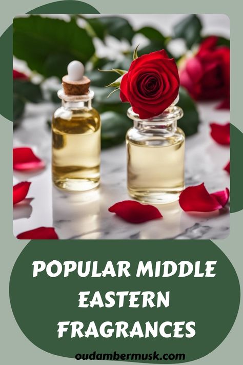 Popular Middle Eastern Fragrances Arabian Scents, Scent Profiles, Arabian Perfume, Oud Fragrance, Musk Perfume, Oud Perfume, Patchouli Oil, Niche Perfume, Essential Oil Perfume