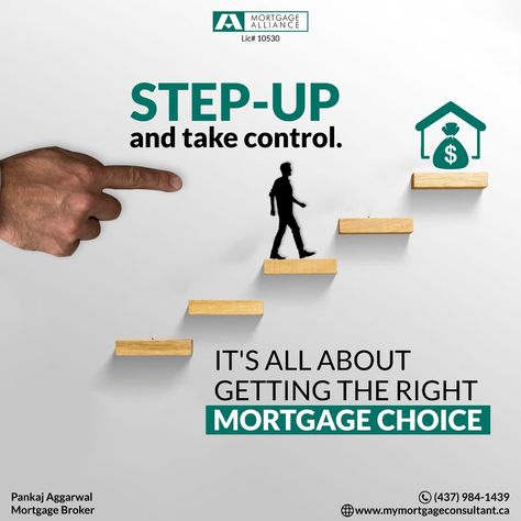 You need to step up and take control of your life to be where you want to be in life. It is all about getting the right mortgage options to choose from. Our experts get you the options that suit your needs. #mortgage #realestate #realtor #mortgagebroker #home Mortgage Ads, Healthcare Ads, Insurance Ads, Banking Industry, Take Control Of Your Life, Office Poster, Buying A Home, Mortgage Calculator, Mortgage Loans