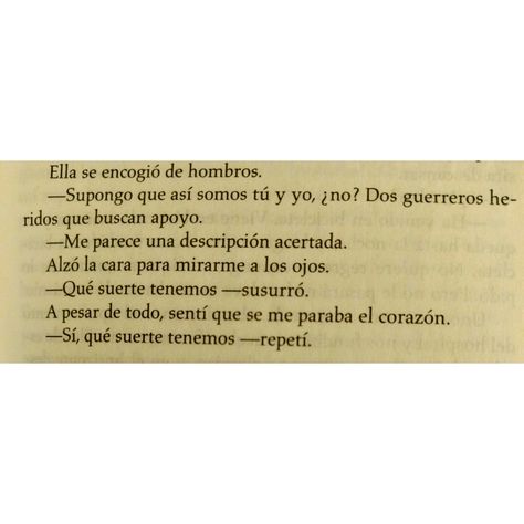 Querido John - Nicholas Sparks  "Supongo que así somos tú y yo. ¿no? Dos guerreros heridos que buscan apoyo."  #queridojohn #nicholas #sparks Nicholas Sparks