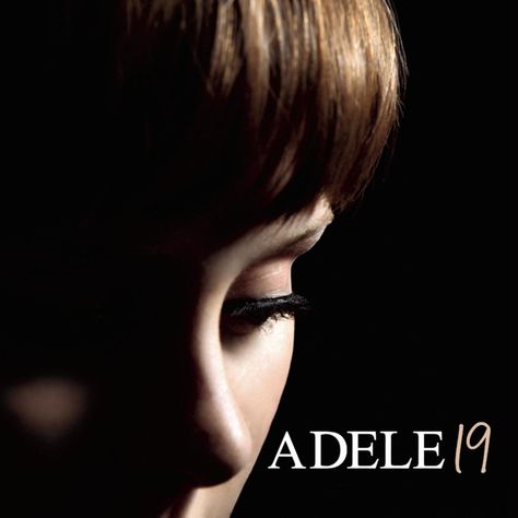 Adele 19 Album Cover, Adele 19, Adele Albums, Brit School, Sweet 16 Pictures, Chasing Pavements, Record Ideas, My Love Lyrics, Adele Adkins