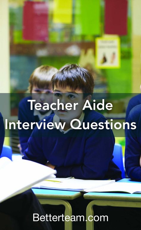 Top 5 Teacher Aide interview questions with detailed tips for both hiring managers and candidates. Teacher Assistant Duties, Qualities Of A Teacher, Interview Tips For Teachers, Teacher Interview Questions, Teacher Aide, Teacher And Student Relationship, Classroom Discipline, Teacher Interviews, Early Childhood Teacher