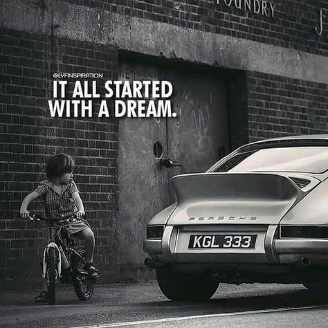 It all started with a dream. #motivationalquotes #dreams #motivation Life Is This I Like This, Car Enthusiast Quotes, Car Guy Quotes, Car Quotes For Instagram, Porsche Ads, Man Up Quotes, Porsche 964, Car Quotes, Porsche Classic