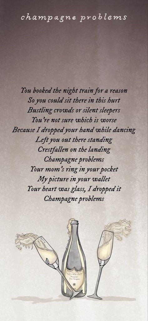 Champagne Problems Aesthetic Wallpaper, Champagne Problems Wallpaper, Champagne Problems Aesthetic, Problem Quotes, Champagne Problems, Wallpaper Lyrics, Swift Wallpaper, Taylor Lyrics, Champagne Blonde