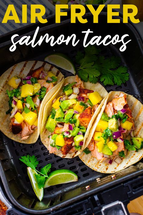 Air Fryer Salmon Tacos with Mango Salsa Mango Tacos, Salmon Fish Tacos, Salmon Tacos Recipe, Mango Salmon, Air Fryer Recipes Salmon, Tacos With Mango Salsa, Mango Salsa Salmon, Fried Tilapia, Mango Slaw