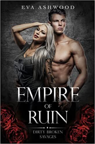 Empire of Ruin (Dirty Broken Savages): Ashwood, Eva: 9798436757933: Books - Amazon Relationship Development, Kindle Reader, Fierce Women, Secret Society, Amazon Books, Romance Books, Book 1, Book Club Books, Book Club