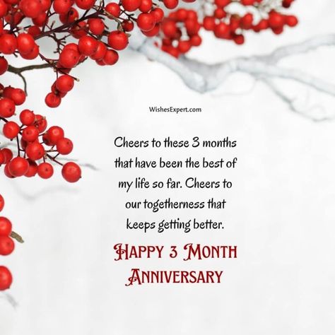 Happy 3 Month Anniversary Quotes And Wishes 3month Anniversary Quotes, Happy 3rd Month Anniversary, 3rd Month Anniversary Quotes, 3month Anniversary, Happy 3 Months Relationship, 3 Month Anniversary Quotes, 3rd Month Anniversary, Month Anniversary Quotes, Anniversary Quotes For Her