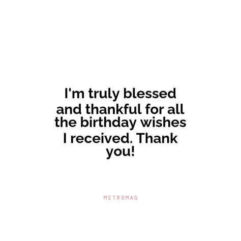 Express your gratitude with these touching quotes to thank people for their birthday wishes. Share a meaningful quote with your loved ones today. | # #BirthdayWishes #Quotes Qoutes Birthdays To Me, Happy Birthday Message To My Self, How To Thanks For Birthday Wishes, Thanking Message For Birthday Wishes, Thank You For Today Quotes, Gratitude For Birthday Wishes, Thanks For The Birthday Wishes Quotes, Thank You For Wishes, Birthday Wishes For Me Quotes