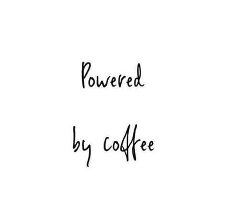 Yes I'm Powered by coffee Caffeine Quotes, Coffee Quotes Funny, American Soldier, Coffee Obsession, Coffee Girl, Caption Quotes, First Responders, Coffee Is Life, Coffee Company