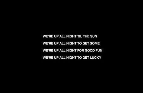 stuck in my head! Daft Punk Albums, Punk Quotes, Get Lucky, Up All Night, Word Up, Daft Punk, It Goes On, True Life, Music Love