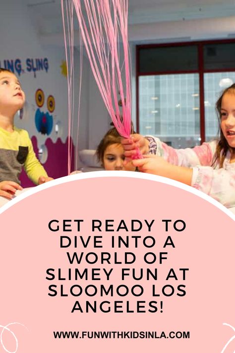 Get Ready to Dive into a World of Slimey Fun at Sloomoo Los Angeles | FUN WITH KIDS IN LA® Fun With Kids, Kids Events, Fun Events, Fun Things, Walk On, To Miss, Fun Activities, Slime, A World