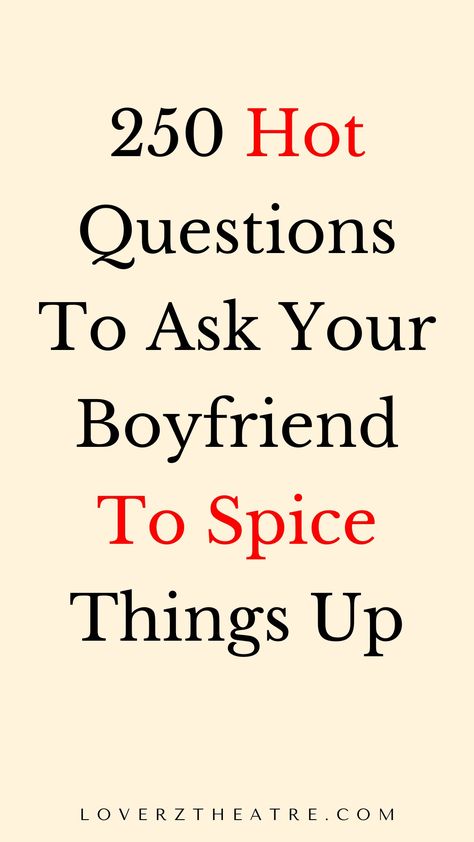 Couples who have deep conversations and can talk about everything are always the best couples. This is why I have compiled this list of 250 fun, deep, and romantic questions to ask your boyfriend that will strengthen your relationship. These relationship conversation starters for couples will also guide you on the best questions to ask your boyfriend How To Make Conversation With Boyfriend, Fun Things To Talk About With Boyfriend, 21 Questions To Ask Your Boyfriend, Boyfriend Questionnaire, Spicy Things To Ask Your Boyfriend, Never Have I Ever Questions Boyfriend, Thing To Talk About With Your Boyfriend, Funny Questions To Get To Know Someone, 20 Questions To Ask Your Boyfriend