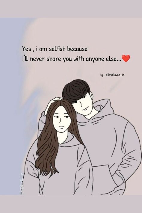 Yes, I Am Selfish Because I'll Never Share You With Anyone Else #relationship #relationshipgoals #relationshipquotes #relationshipadvice #relationshiptips Happy Monthsary Quotes For Couple, I Am Selfish, Love Quotes For Gf, Bf Quotes, Bday Wishes, Cute Relationship Quotes, Gf Bf, Love Husband Quotes, Happy Birthday Quotes For Friends