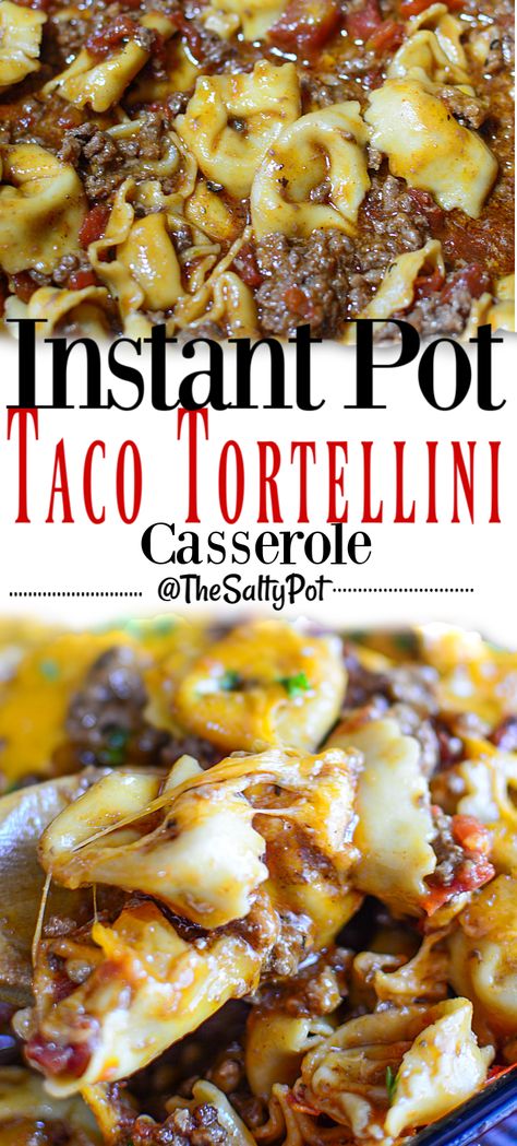 Quick And Easy Pressure Cooker Meals, Quick Easy Instapot Meals, Quick Meals Instant Pot, Insta Pot Tortellini Recipes, Quick Dinner Ideas Instant Pot, Taco Tortellini Casserole, Ninja Foodi Casserole Recipes, Quick Pressure Cooker Meals, Instant Pot Quick Meals