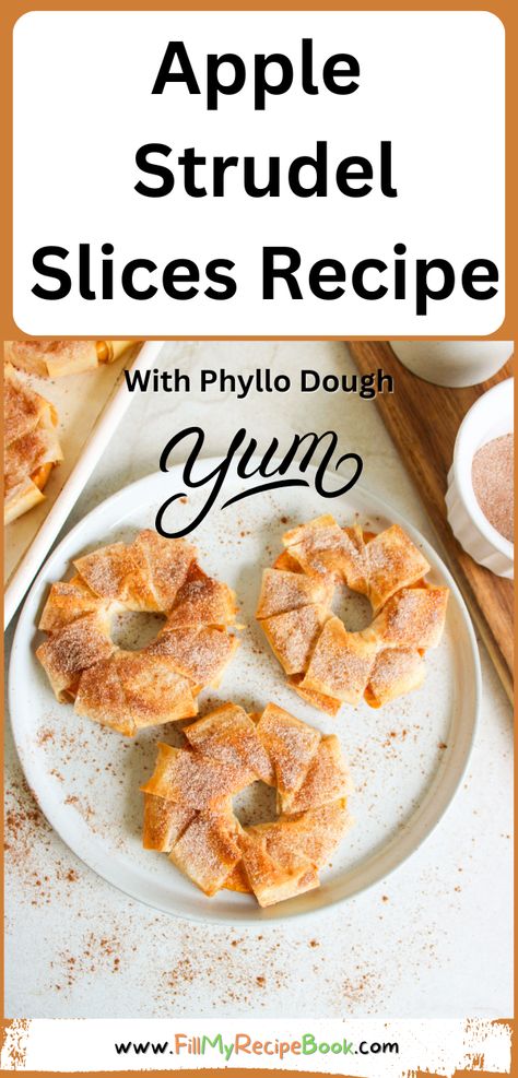 Apple Strudel Slices Recipe to have for a sweet dessert. Simple homemade from scratch idea with wrapped phyllo dough on apple rounds, snack. Phylo Pastry Recipes, Philo Dough, Easy Apple Strudel, Apple Slice Recipe, Phyllo Dough Recipes, Phyllo Recipes, Phyllo Pastry, Pastries Recipes Dessert, Strudel Recipes