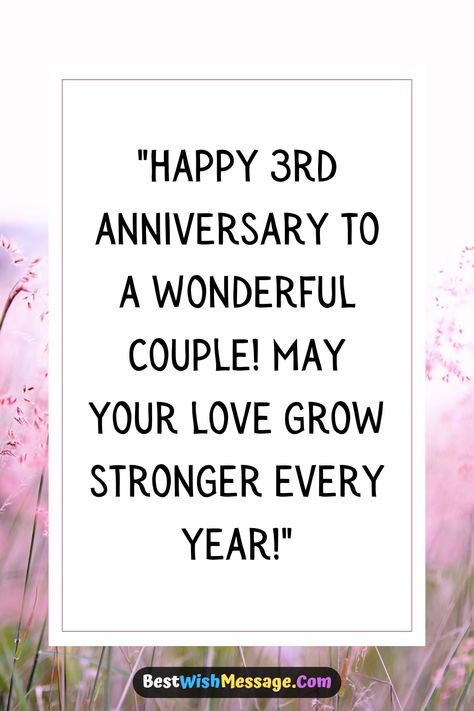 Three years of love, laughter, and togetherness! 💕 Send your sister and brother-in-law warm wishes on their 3rd wedding anniversary with messages full of love and gratitude. 🌈 Celebrate their journey and remind them of the joy they bring to each other and the family. 🎂❤️ #3rdAnniversary #AnniversaryMessages #SisterAndBrotherInLaw #LoveAndHappiness #AnniversaryMilestone

Anniversary Wishes, Happy Anniversary Quotes, Anniversary Messages, Marriage Anniversary Wishes, Heartfelt Anniversary Happy 3 Year Anniversary Wishes, 3rd Wedding Anniversary Wishes, Wedding Anniversary Wishes For Sister, Happy Anniversary Sister, Messages For Sister, Marriage Anniversary Wishes, Anniversary Wishes For Sister, Marriage Anniversary Quotes, Happy 3rd Anniversary