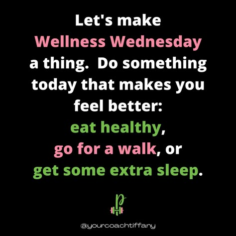 Wellness Wednesday Aesthetic, Wednesday Fitness Motivation, Friday Wellness Quotes, Wellness Wednesday Motivation, It’s Wednesday, Wellness Wednesday Quotes Inspirational, Wednesday Positive Quotes, Wellness Wednesday Quotes Motivation, Wellness Wednesday Ideas For Work