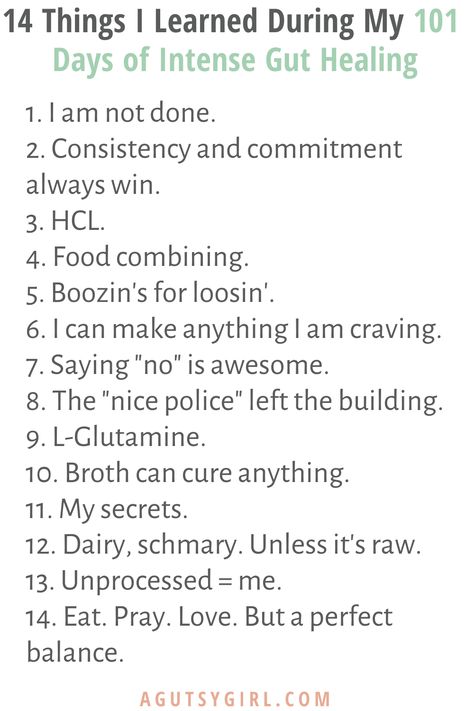 14 Things I Learned During My 101 Days of Intense Gut Healing agutsygirl.com #guthealth #supplements #gut Healing Gut, Organic Ghee, Gut Health Recipes, Pretty Cupcakes, Integrative Nutrition, Things I Learned, Free Advice, Food Combining, Gut Healing