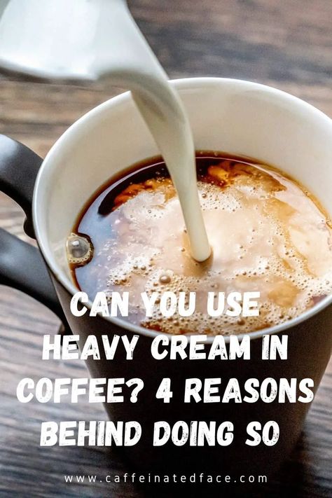 Can You Use Heavy Cream in Coffee (1) Homemade Creamer For Coffee Heavy Cream, Creamer Recipe Heavy Cream, Keto Coffee Creamer Heavy Cream, Heavy Cream In Coffee, Heavy Cream Creamer, Coffee Creamer Recipe Heavy Cream, Keto Recipes With Heavy Cream, Heavy Cream Coffee Creamer, Heavy Cream Drinks